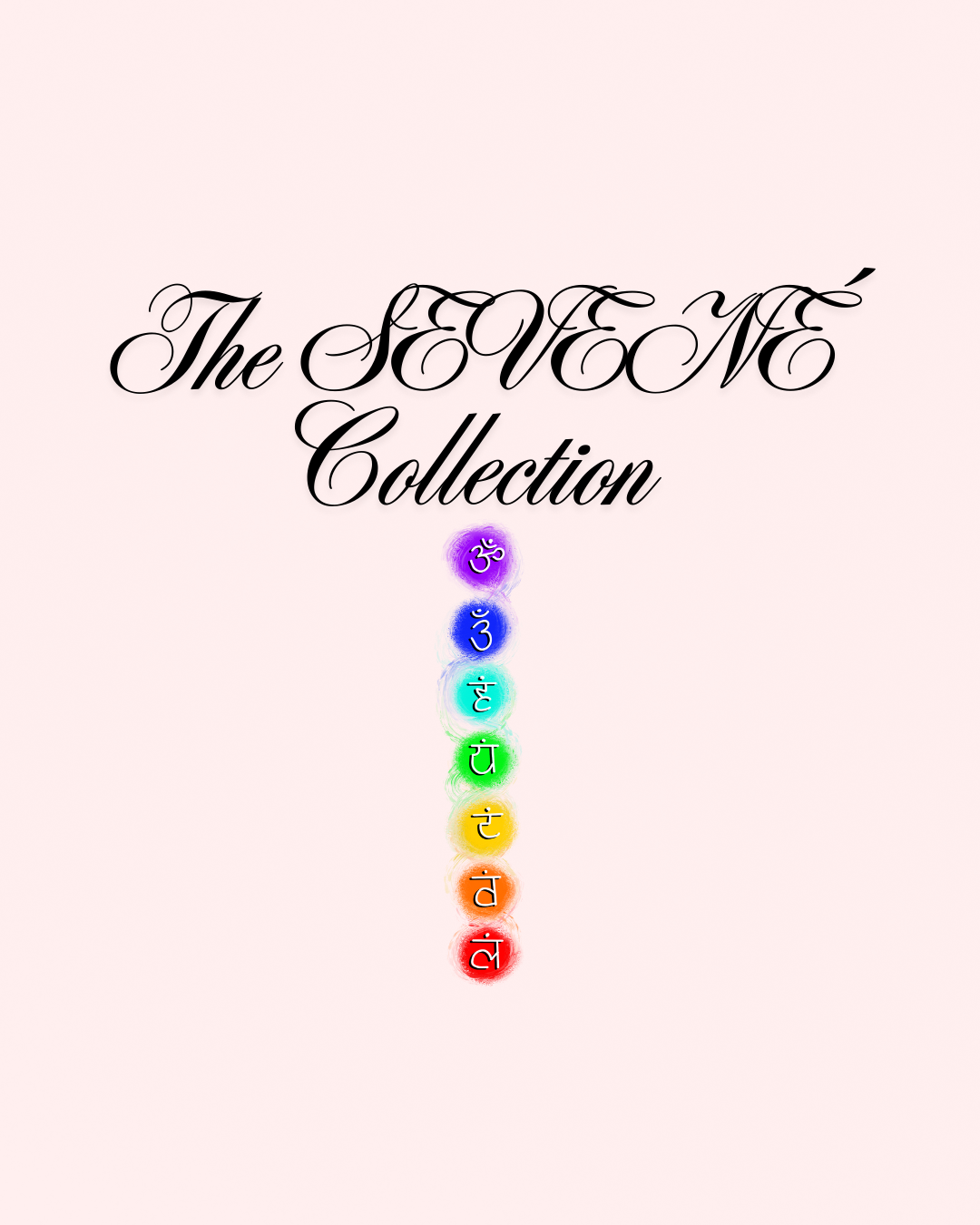 The SEVENÉ Collection